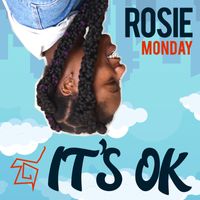 It's OK by Rosie Monday, Wynne Badoe