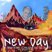 New Day ft. Carleen, See See Beats, Kristen Prince by This Mad Desire