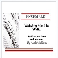 Waltzing Matilda Waltz (for flute, clarinet, bassoon) by nwilliamscreative