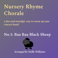 Nursery Rhyme Chorale No.1: Baa Baa Black Sheep by nwilliamscreative