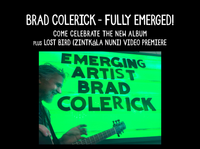 Brad Colerick - album release show and video premiere
