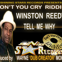 TELL ME WHY  by WINSTON REEDY