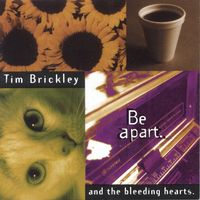 Grey day. ("Be apart." 25th Anniversary Edition, 1995/2020.) by Tim Brickley and the Bleeding Hearts