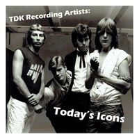 TDK Recording Artists: Today's Icons. by Today's Icons