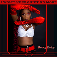 I Won't Keep Quiet No More by Kervy Delcy
