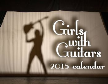 Andrea Iglar: Cover of Girls with Guitars 2015 Calendar
