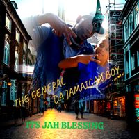 Its Jah Blessing-single by The General Da Jamaican Boy