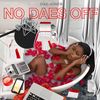 No Daes Off (Free Merch Bundle) : Digital Download