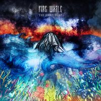 The Fiery Surf by Fire Whale