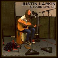 Studio Live EP by Justin Larkin