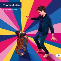 Born to Groove by Thomas Leleu