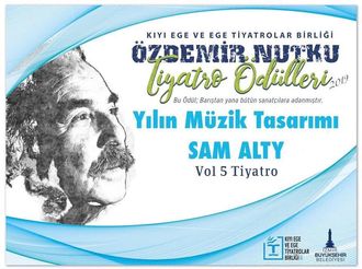 Best Music Award in Özdemir Nutku Theatre Awards (Turkey) 