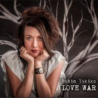 Love War by Robin Yukiko