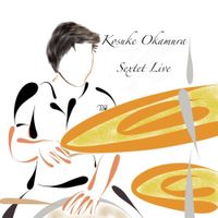 Kosuke Okamura Sextet Live by Kosuke Okamura