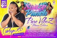 Souse N Punch “Pure VibeZ Miami Edition”