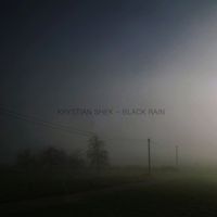 Black Rain by Krystian Shek