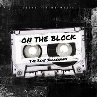 On The Block by The Beat Juggernaut