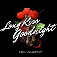 Long Kiss Goodnight by The Beat Juggernaut