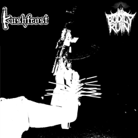 Bodily Ruin/KushFrost Split by Bodily Ruin