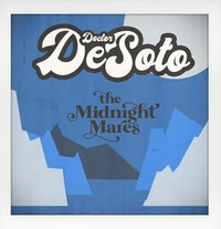 The Midnight Mares & Dr DeSoto