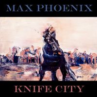 KnifeCity by Max Phoenix  by Dan Guiry