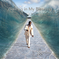 Walking In My Blessing by Philip Noel