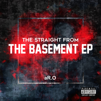 The Straight From The Basement EP by aR.O
