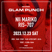 12/23（土） mod   presents ” GLAM PUNCH ”