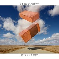 Brick x Brick by John Maksym