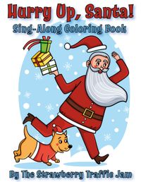 Hurry Up, Santa Coloring Book