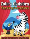 Zebra Cadabra Coloring Book