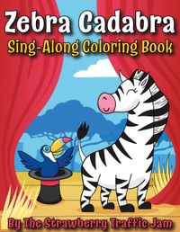 Zebra Cadabra Coloring Book