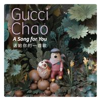 A Song for You by Gucci Chao