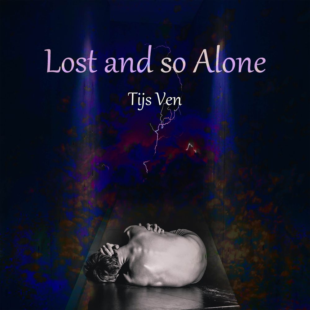 Tijs Ven - Lost and so Alone Single
