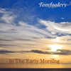 In The Early Morning: In The Early Morning