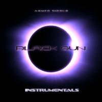 BLACK SUN: The Instrumentals by Ahmed Sirour