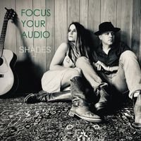 "Shades" by Focus Your Audio