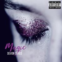 Magic by DeVon Carlo