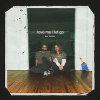 love me / let go by Ravine, McMillin