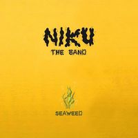 Seaweed by NIKU