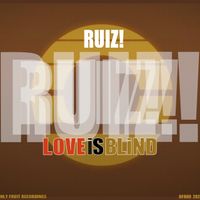 Love is blind by Ruiz!