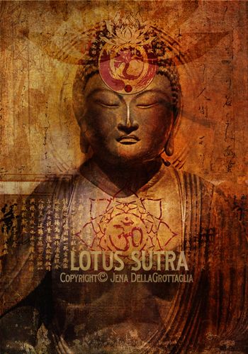 Lotus Sutra                                    Copyright© Jena DellaGrottaglia
