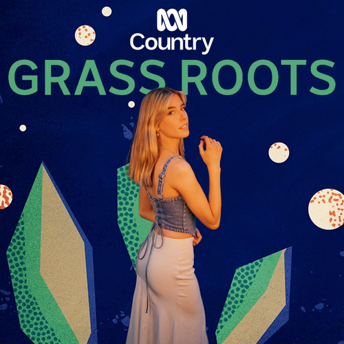 Spun on ABC Country's Grass Roots
