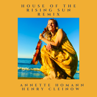 House of the Rising Sun by Annette Homann Henry Cleinow