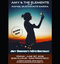 Birthday Show for Amy Obenski - Amy & The Elements + Rafael Bustamante Sarria