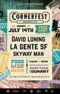 Cornerfest: David Luning, LA GENTE SF, Skyway Man