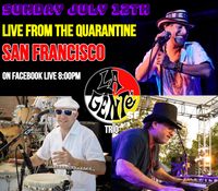 LA GENTE SF Trio Live From The Quarantine SF on Facebook Live 