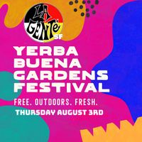 Yerba Buena Gardens Festival 