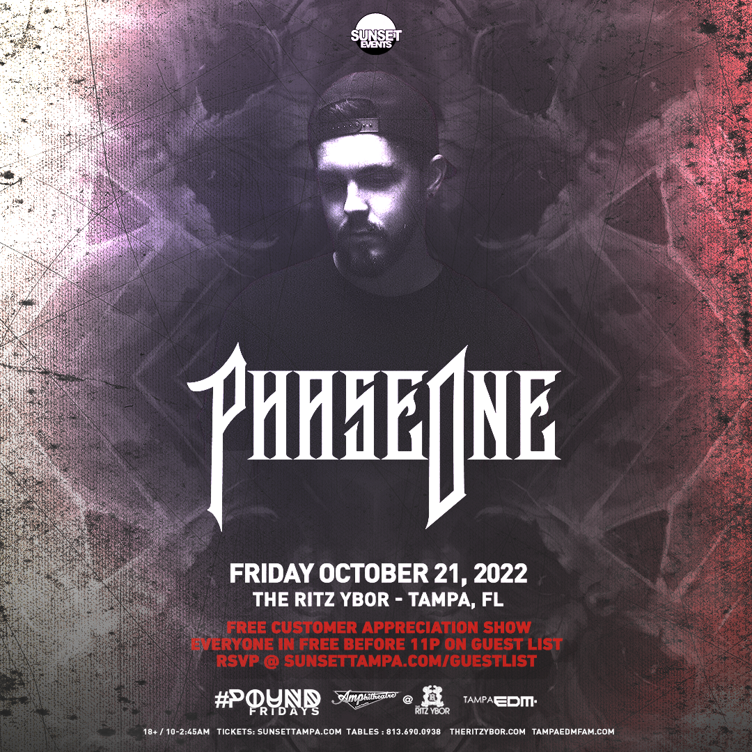 PhaseOne @ The Ritz - Oct 21 2022, 10:00PM