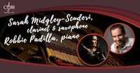 Sarah Midgley, clarinet & saxophone; Robbie Padilla, piano, with the Civic Morning Musicals Wednesday Recital Series